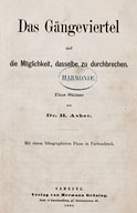 Dr. A. Asher, Das Gängeviertel